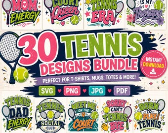Może przedstawiać: Cyfrowy zestaw 30 grafik o tematyce tenisowej, zawierający rakiety, piłki oraz różne hasła, takie jak Tennis Mom Energy, Court Queen, In My Tennis Era, Tennis Is My Therapy, Tennis Dad Energy i Born To Play Tennis, zapisane kolorowymi czcionkami.
