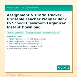 May include: A printable PDF digital download for a teacher planner. The design features a teal and white color scheme with the text "Assignment & Grade Tracker" and "Back to School Classroom Organizer." Includes weekly planning, goal tracking, and notes sections.
