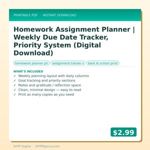 May include: A digital homework assignment planner with a weekly due date tracker and priority system. The teal and white design includes sections for weekly planning, goal tracking, notes, and gratitude. The text reads "Printable PDF - Instant Download".