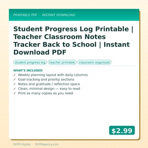 May include: A printable PDF document with a teal header that reads "PRINTABLE PDF • INSTANT DOWNLOAD." The document features the title "Student Progress Log Printable | Teacher Classroom Notes Tracker Back to School | Instant Download PDF."