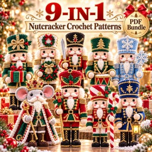 May include: A collection of nine crocheted nutcracker figures in various colours including red, green, blue, and white. The image features the text 9-IN-1 Nutcracker Crochet Patterns and PDF Bundle. Each figure wears a detailed uniform.