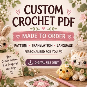 以下が含まれることがあります： カスタムかぎ針編みパターンのデジタルファイルで、CUSTOM CROCHET PDF、MADE TO ORDER、PATTERN、TRANSLATION、LANGUAGE、PERSONALIZED FOR YOU、DIGITAL FILE ONLYというテキストが含まれています。かぎ針編みのウサギ、猫、ヒヨコが写っています。