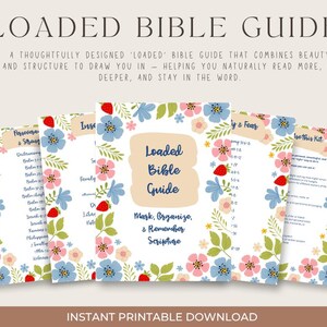 May include: A set of five printable pages titled Loaded Bible Guide, featuring a floral border with blue and pink flowers, green leaves, and red strawberries. The central page displays the text Loaded Bible Guide, Mark, Organize, & Remember Scripture.