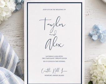 May include: A formal wedding invitation in white with navy blue text and a border. The text reads "Join us for the wedding of Taylor and Alex", with the date, time, and location: Newport, Rhode Island.