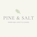Pine and Salt