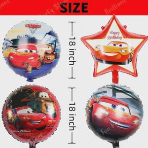 May include: Four foil balloons featuring characters from the movie Cars. Two round balloons and one star-shaped balloon are visible. The round balloons are 18 inches in diameter. The star-shaped balloon has the text "Happy Birthday".
