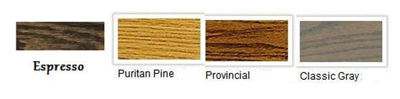 May include: Four wood stain color samples: Espresso, Puritan Pine, Provincial, and Classic Gray.