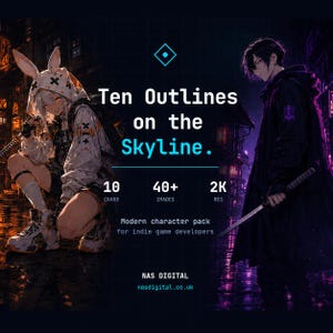 May include: A digital character pack titled Ten Outlines on the Skyline featuring anime-style illustrations of two figures with swords in a city setting. The text includes 10 CHARS, 40+ IMAGES, 2K RES, Modern character pack for indie game developers, and NAS DIGITAL.