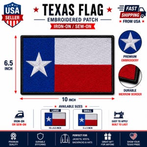 May include: A rectangular Texas flag embroidered patch featuring a blue vertical stripe with a white star, and horizontal white and red stripes. The patch has a black merrow border and measures 10 inches by 6.5 inches. Text includes TEXAS FLAG.
