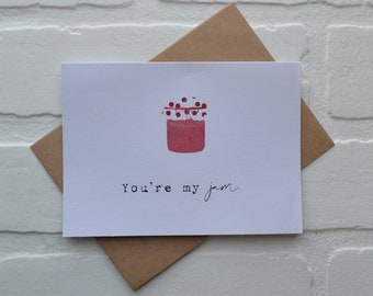 YOU'RE my JAM | funny greeting pun card | Romance | anniversary | love | just because cards | peanut butter and jelly strawberry