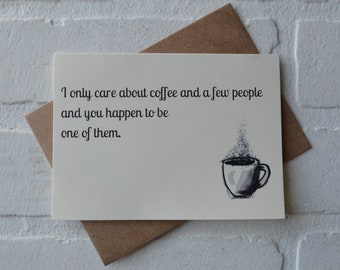 Sólo me IMPORTA EL CAFÉ y algunas personas tarjeta divertida amante del café / Pido disculpas por lo que te dije antes de tomar mis tarjetas de felicitación de café