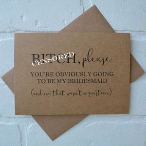 B#TCH PLEASE Will you be my maid of honor Card Bridesmaid Card Funny Bridesmaid Card Bridesmaid Proposal  Be My Maid of Honor b*tch funny