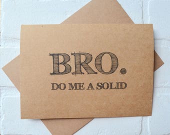 BRO DO me a SOLID groomsman proposal card | will you be my best man greeting cards | wedding party | bridal | usher | ring bearer gifts