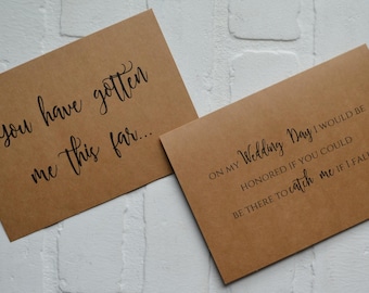 You have gotton me THIS FAR will you WALK me down the aisle kraft father card best friend card give me away cards
