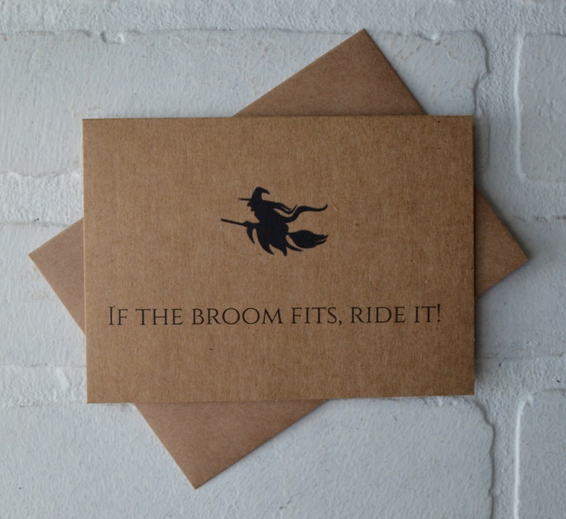 If the broom fits ride it WITCH card funny card halloween card image 1