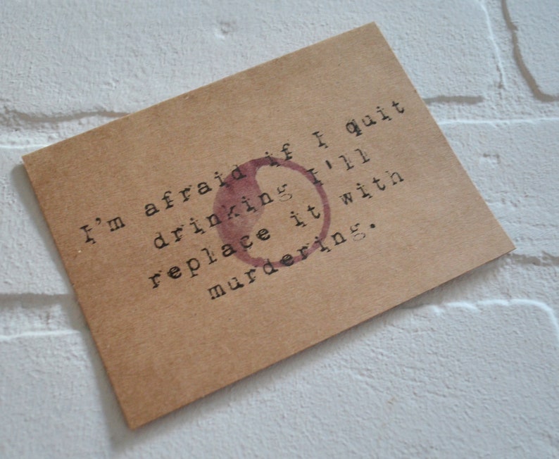 Im Afraid If I QUIT DRINKING Replace It With Murdering Funny Etsy