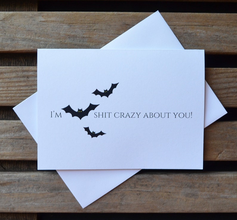 I'm BAT SH%T CRAZY about you Halloween love card funny image 1