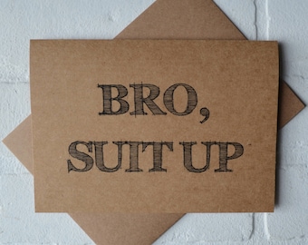 BRO SUIT UP card will you be my groomsman card funny groomsman cards wedding party cards bridal party card groomsman proposal best man card