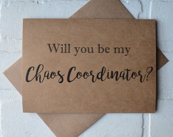 Will you be CHAOS COORDINATOR wedding coordinator wedding planner card personal attendant wedding planner day of wedding planner card day of