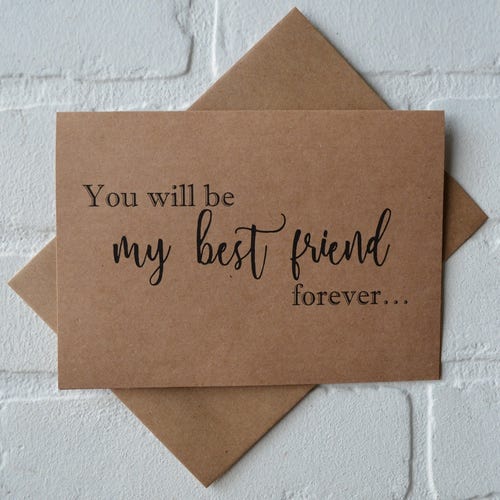 You Will Be My BEST FRIEND Forever BRIDESMAID Card Bridesmaid Etsy