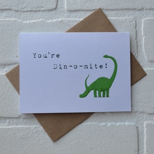 YOU'RE DINOMITE pun cards | congrats card | congratulations | friendship | just because | good job | well done | dinosaur you're unsinkable