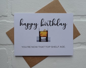 Happy Birthday TOP SHELF BIRTHDAY card | old fashion pun | bourbon whiskey scotch lover bday cards | 30th 40th 50th 60th 70th celebration