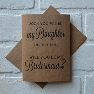 BINNENKORT zul je mijn DOCHTER BRUIDSMEISJE kaart zijn Bruidsmeisje voorstel kaarten Wees mijn bruidsmeisje kaart toekomstige dochter kaart stap dochter kaart