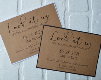 LOOK AT US getting all married and sh#t Save the Date Cards | funny kraft rustic save-the-date cards | recycled save the date invitation