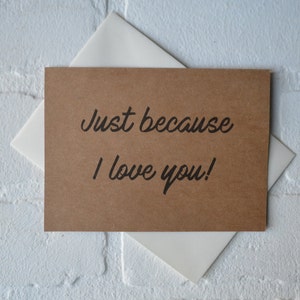 Juste parce que je t'aime carte de vœux | cartes d'amitié d'anniversaire | joyeuse saint valentin | juste parce que | cadeaux petit ami petite amie