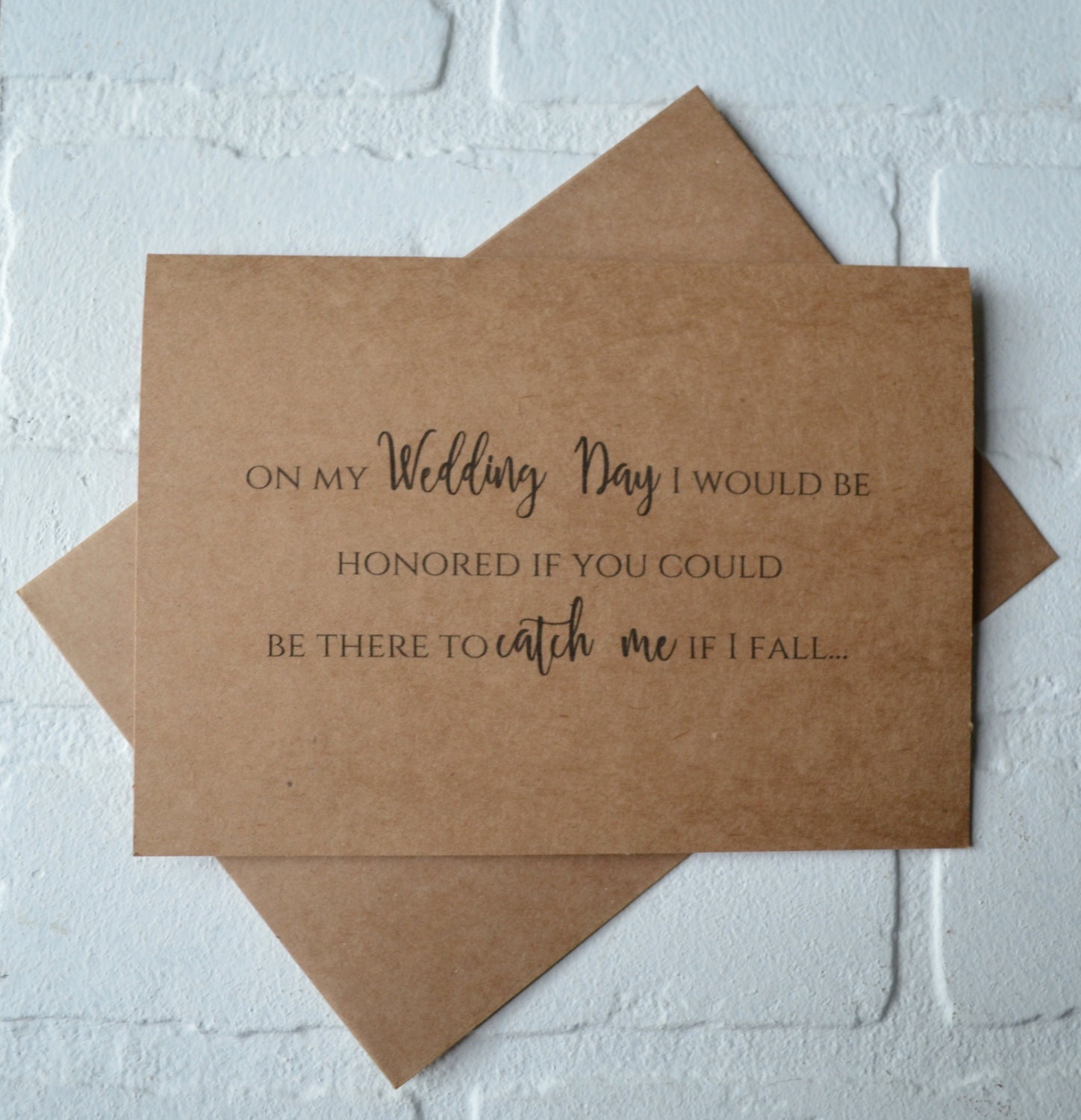 HONORED if you would be THERE to catch me if I fall will you WALK me …