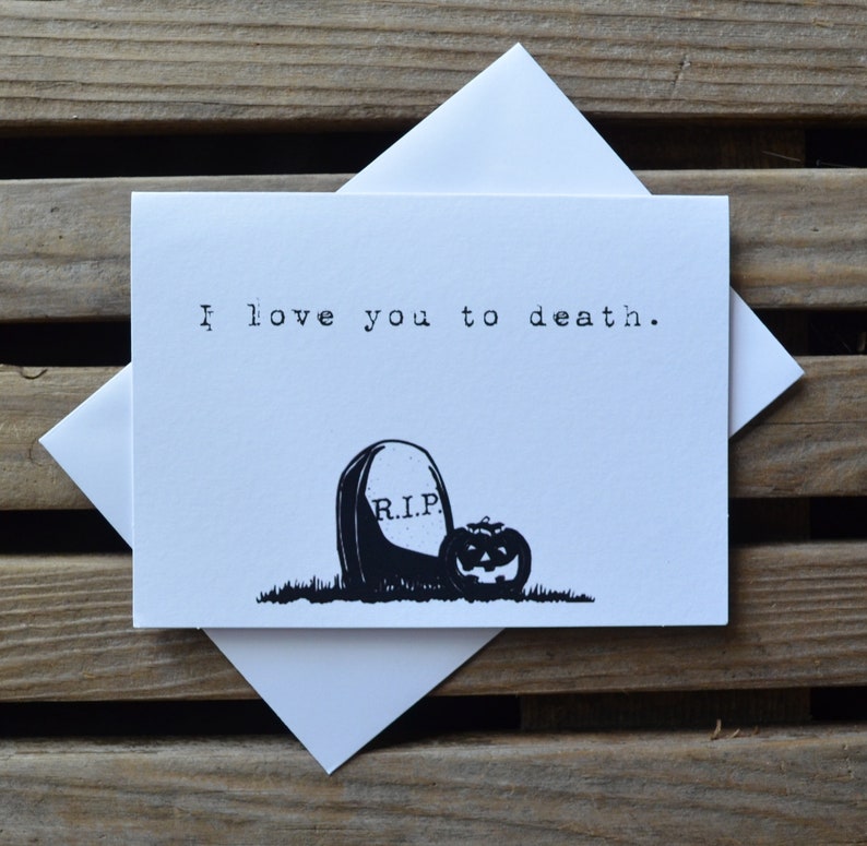 I LOVE YOU to  DEATH Halloween love card funny card halloween image 0