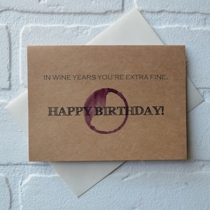 En WINE años eres extra fina tarjeta de feliz cumpleaños / tarjetas de cumpleaños amante del vino / amistad / regalo de bodega / años de queso sabroso / cursi