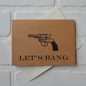 LETS BANG Lustige Happy Valentinstag Grußkarten | Valentinstagskarte | Romantik schmutzig | Jubiläumsliebe | Pistole ausgereift | Freund Mädchen