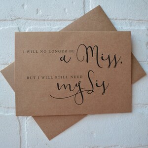 NO LONGER a MISS i still need my sis Willst du meine Brautjungfer Karte Schwester Brautjungfer Karte Brautjungfer Schwester Karte lustige Braut Party Hochzeit