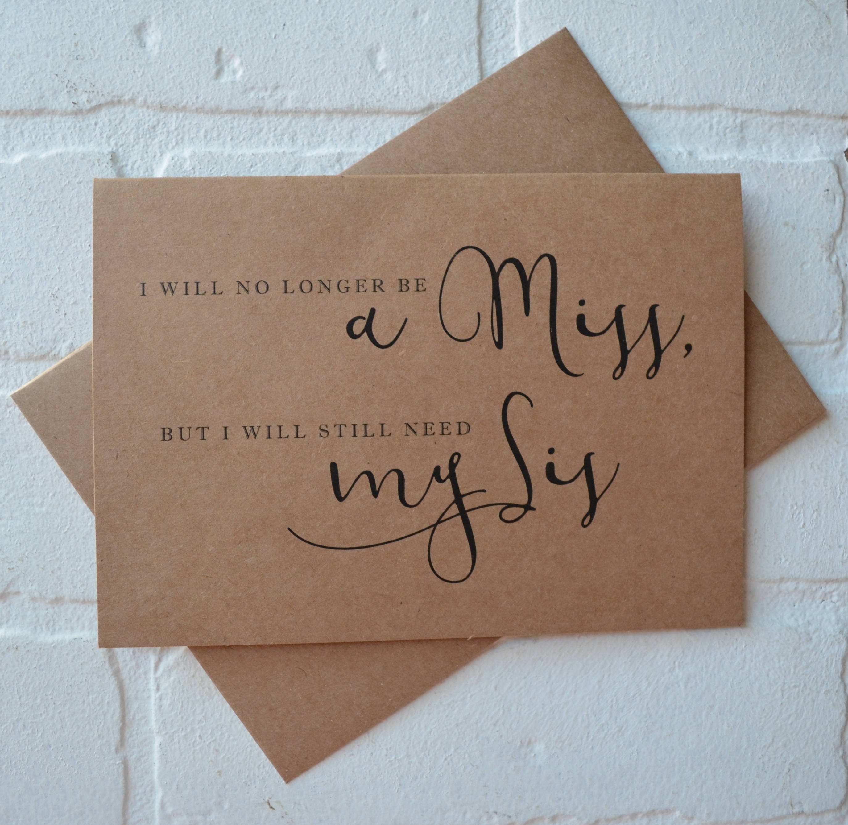 NO LONGER a MISS i still need my sis Will you be my bridesmaid card S…
