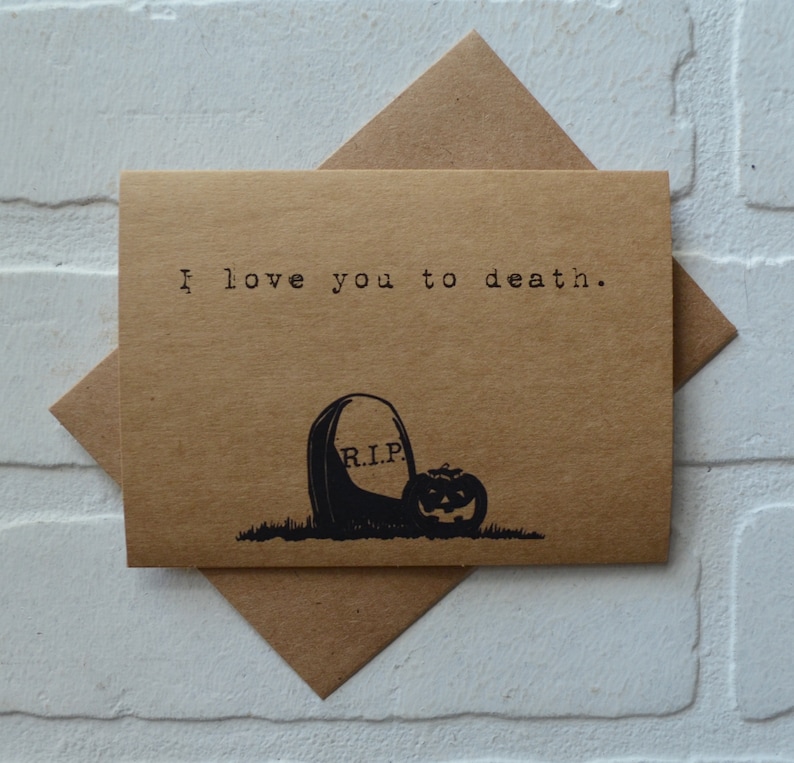 I LOVE YOU to  DEATH Halloween love card funny card halloween image 1