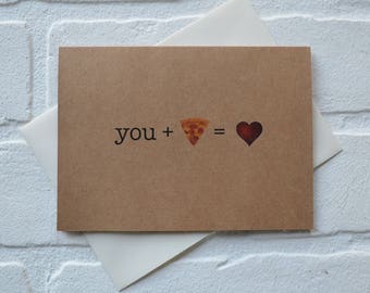 You Plus PIZZA equals love Funny card Romance Card anniversary card love cards just because card funny watt cards valentines day kraft cards