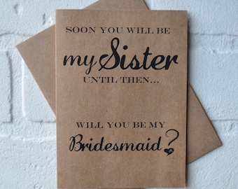 Soon you will be my Sister Bridesmaid proposal greeting cards | will you be my matron maid of honor card | wedding bridal party | junior