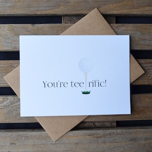 Vous êtes la carte de golf TEE RIFIC | cartes de golfeur drôles | petit ami | jeu de mots | golfeur | papa père | juste parce que | joyeux anniversaire | cadeau d'encouragement