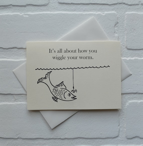 It's All About How You WIGGLE YOUR WORM Funny Valentines Day Card