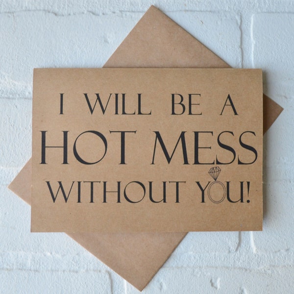 I will be a HOT MESS without you JUNIOR bridesmaid card be my personal attendant funny bridal party cards kraft fun bridesmaid proposal card