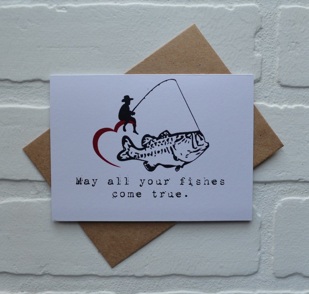 May All Your FISHES COME TRUE Valentine Day Card Romance Cards Fishing  Anniversary Love Fish Pun Fisherman Captain Gifts 