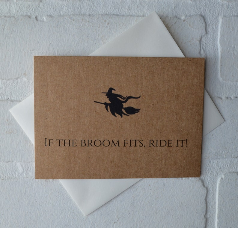 If the broom fits ride it WITCH card funny card halloween card image 0