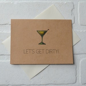 LET'S GET DIRTY divertenti biglietti d'auguri / biglietto d'amore / Romanticismo / regalo di anniversario / San Valentino / bevitori di vodka gin martini / regali di liquori