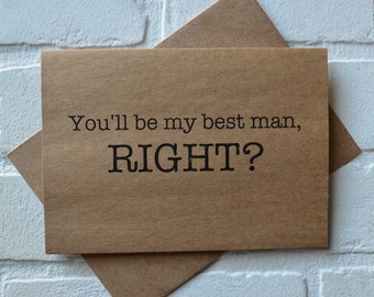 YOULL BE MY best man right funny groomsman proposal card | will you be my | wedding party speech | reception speeches | bridal gifts toast