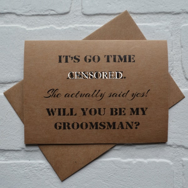 Its GO TIME she actually said YES | will you be my groomsman card | groomsman proposal | funny wedding party invite | best man | usher card