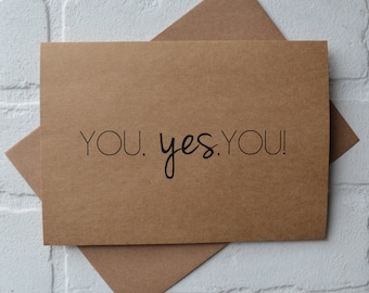 YOU YES YOU Brautjungfer Vorschlag Karten | willst du meine Trauzeugin sein Karte | Hochzeit Braut Party einladen | persönliche begleitende Geschenkbox