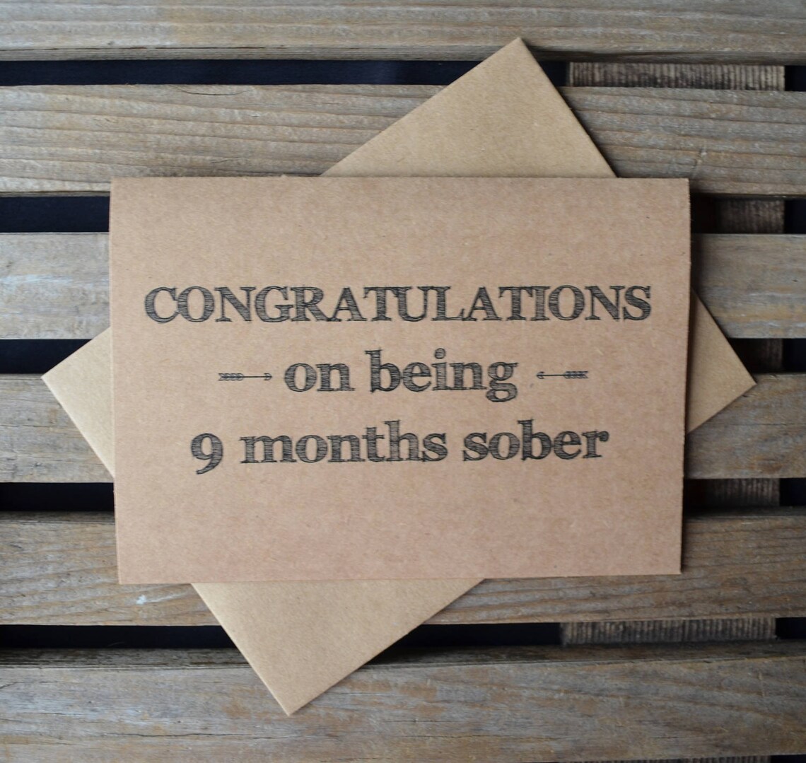 Congratulations on being SOBER for 9 MONTHS funny