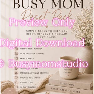 May include: A digital download titled "The Busy Mom Reset Pack" with a weekly reset planner, meal planner, and self-care tracker. A coffee mug with the words "peaceful mom, powerful woman" sits on a stack of books.