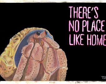 There's No Place Like Home, Hermit Crab Art Print, Original Pastel Drawing, Coastal Wall Art, Funny Seaside Print